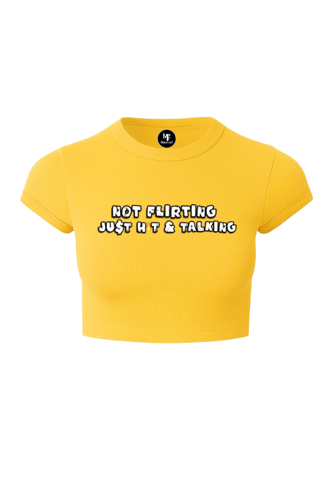 NOT FLIRTING CROP TOP